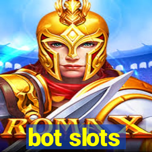 bot slots